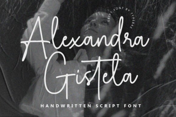 Alexandra Gistela: A Luxurious Handwritten Script Font for Real Branding