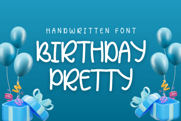 Birthday Pretty: A Handwritten Font That Feels Like a Thoughtful Note