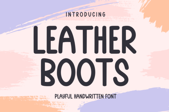 Leather Boots: A Handwritten Font with Editorial Warmth