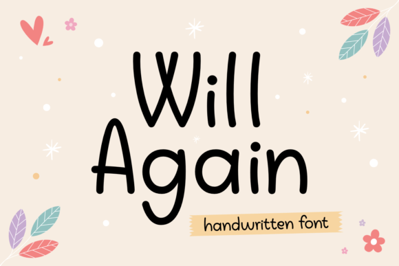Will Again: A Handwritten Font That Feels Like a Warm Hello